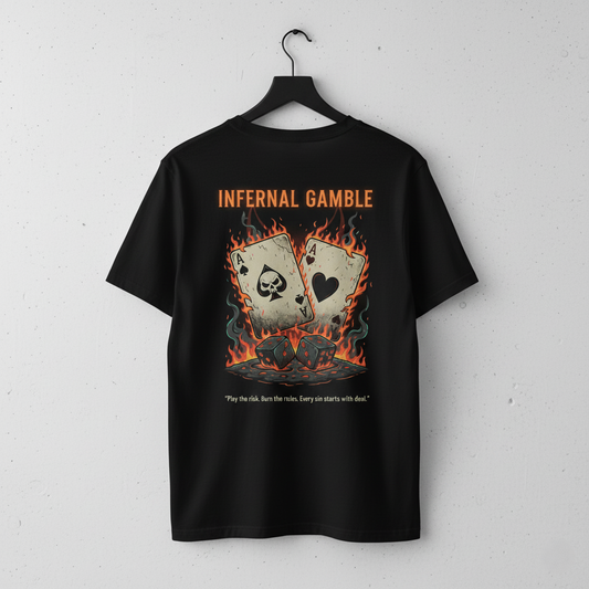 🔥 Infernal Gamble Tee — Play the Risk, Burn the Rules ♠️